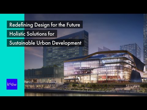 KODW 2023: Redefining Design for the Future: Holistic Solutions for Sustainable Urban Development