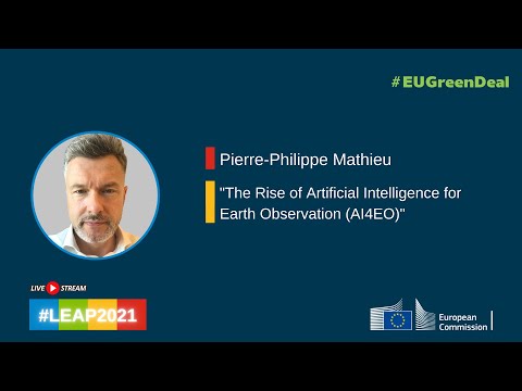 Pierre-Philippe Mathieu - The Rise of Artificial Intelligence for Earth Observation (AI4EO)