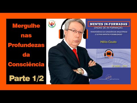 🎧 Audiobook | 🧠 Mentes In-formadas | Hélio Couto | Parte 1/2 | VOZ HUMANA