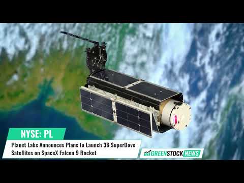 Planet Labs ($PL) Announces Plans to Launch 36 SuperDove Satellites on SpaceX Falcon 9 Rocket