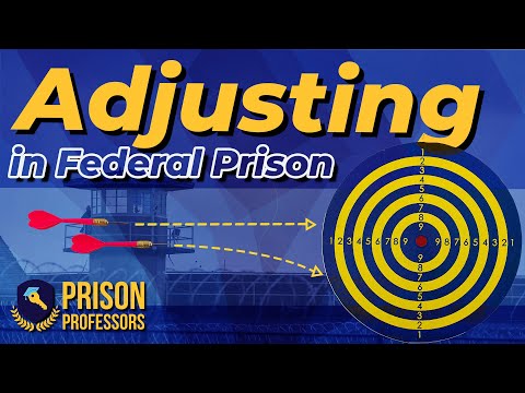 Adjusting in Federal Prison