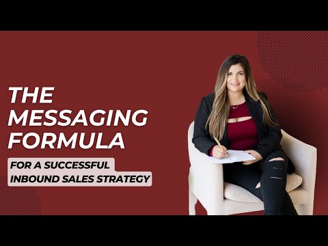 The Messaging Formula For A Successful Inbound Sales Strategy | Business Real Talk