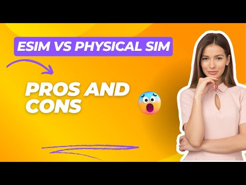 eSIM vs Physical SIM: Pros and Cons You Need to Know! 📱