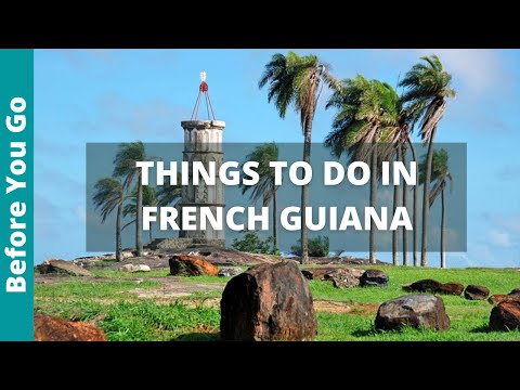 10 BEST Things to do in French Guiana (HIKING with monkeys and watching a ROCKET LAUNCH)