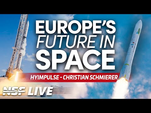 HyImpulse: Hybrid Rocket Technology - NSF Live: Europe&#039;s Future in Space