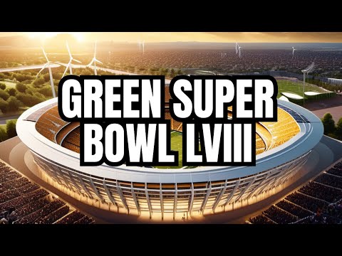 What Does Super Bowl LVIII&#039;s Leap to 100% Renewable Energy Mean for Us?