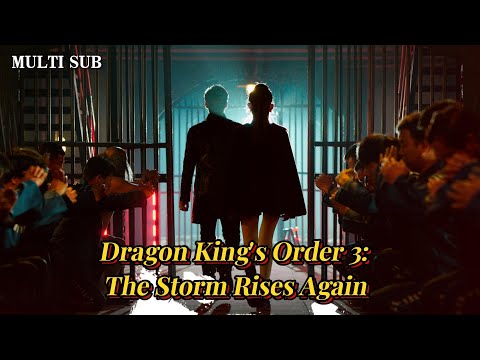 [MULTI SUB]Popular urban short drama &quot;Dragon King Order3: The Rise Again&quot; is online