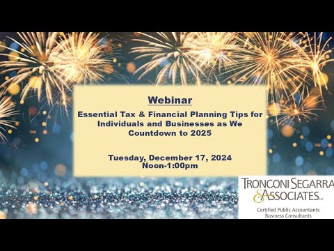 Essential Tax &amp; Financial Planning Tips for Individuals and Businesses as We Countdown to 2025