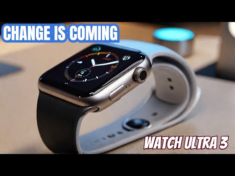 Apple Watch Ultra 3 Finally COMING in 2025? - Yes, Everything Will Change