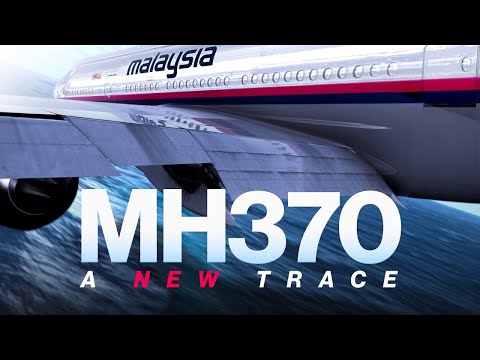 A NEW Trace! The FULL MH370 Story, so Far..