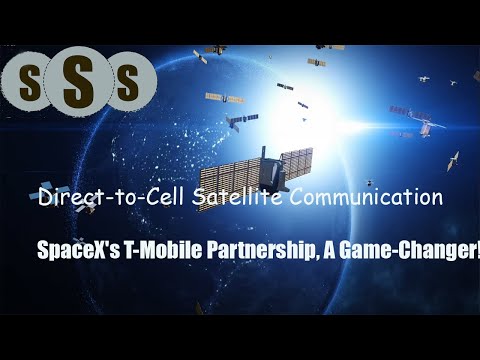 Direct-to-Cell Satellite Communication: SpaceX&#039;s T-Mobile Partnership, A Game-Changer!