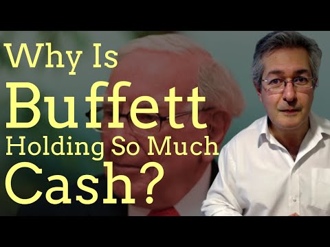 Why Is Warren Buffett Holding So Much Cash?