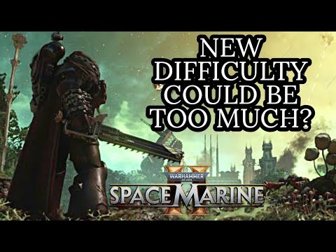 PLAYERS ARE ALREADY WORRIED ABOUT THE NEW DIFFICULTY! (Space Marine 2 Discussion) Patch 5.1