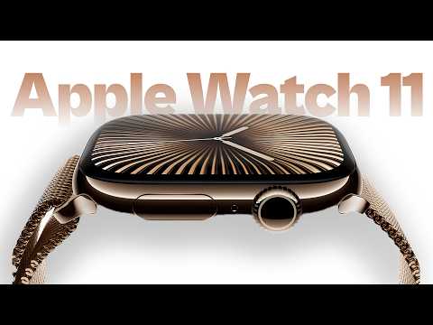 Apple Watch 11 - Early LEAKS &amp; Rumors!