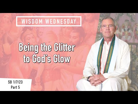 &quot;Being the Glitter to God&#039;s Glow&quot; SB 1/7/23 Part 5 Wisdom Wednesday