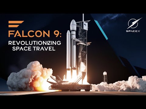 Falcon 9: The Reusable Rocket Revolutionizing Space Travel