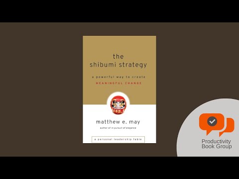 The Shibumi Strategy by Matthew E. May – Productivity Book Group