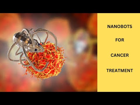 How Nanobots are Revolutionizing Cancer Treatment